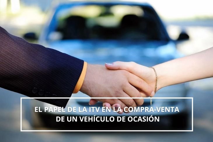 El papel de la ITV en la compra-venta