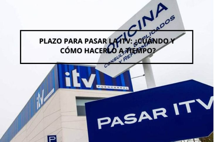 Plazo para pasar la ITV